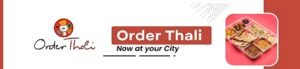 Order Thali | Franchise Cost – How to get, Contact, Apply, Fee